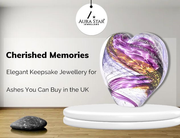 Elegant Keepsake Jewelry for Ashes You Can Buy in UK - Aura-Star® Jewellery