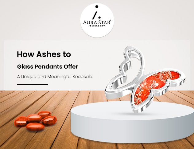 How Ashes to Glass Pendants Offer a Unique and Meaningful Keepsake - Aura-Star® Jewellery