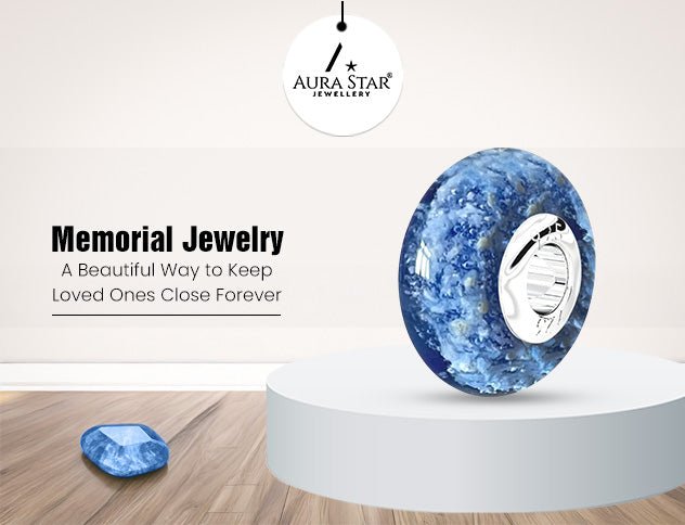 Memorial Jewelry: A Beautiful Way to Keep Loved Ones Close Forever - Aura-Star® Jewellery