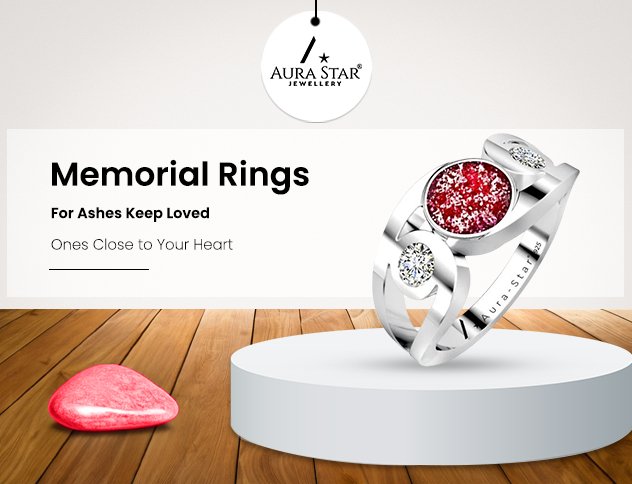 Memorial Rings for Ashes: Keep Loved Ones Close to Your Heart - Aura-Star® Jewellery