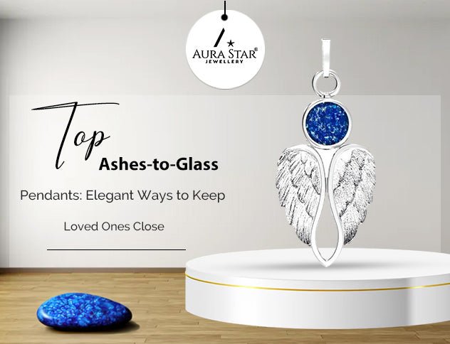 Top Ashes-to-Glass Pendants: Elegant Ways to Keep Loved Ones Close - Aura-Star® Jewellery