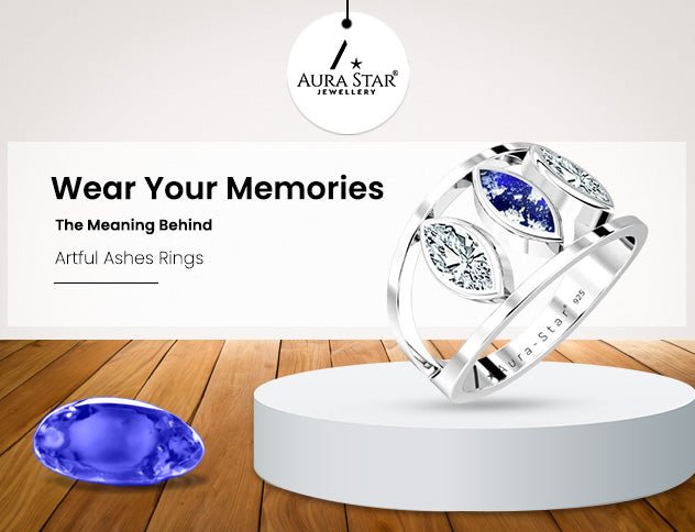 Wear Your Memories: The Meaning behind Artful Ashes Rings - Aura-Star® Jewellery